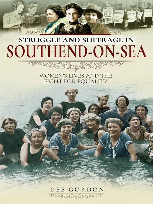 Title details for Struggle and Suffrage in Southend-on-Sea by Dee Gordon - Available